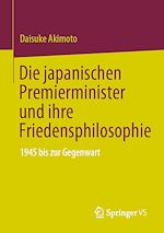 Download this eBook Die japanischen Premierminister und ihre Friedensphilosophie