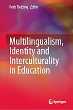Télécharger le livre :  Multilingualism, Identity and Interculturality in Education