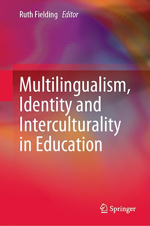 Téléchargez le livre :  Multilingualism, Identity and Interculturality in Education
