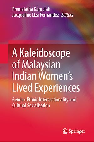 Téléchargez le livre :  A Kaleidoscope of Malaysian Indian Women's Lived Experiences