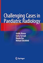 Télécharger le livre :  Challenging Cases in Paediatric Radiology