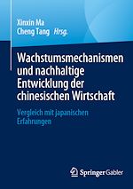 Télécharger le livre :  Wachstumsmechanismen und nachhaltige Entwicklung der chinesischen Wirtschaft