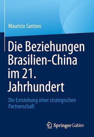 Téléchargez le livre :  Die Beziehungen Brasilien-China im 21. Jahrhundert
