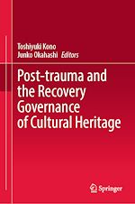 Télécharger le livre :  Post-trauma and the Recovery Governance of Cultural Heritage