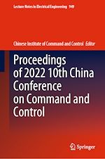 Télécharger le livre :  Proceedings of 2022 10th China Conference on Command and Control