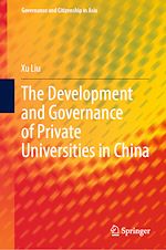 Télécharger le livre :  The Development and Governance of Private Universities in China