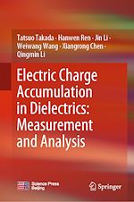 Télécharger le livre :  Electric Charge Accumulation in Dielectrics: Measurement and Analysis