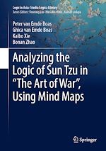 Télécharger le livre :  Analyzing the Logic of Sun Tzu in “The Art of War”, Using Mind Maps