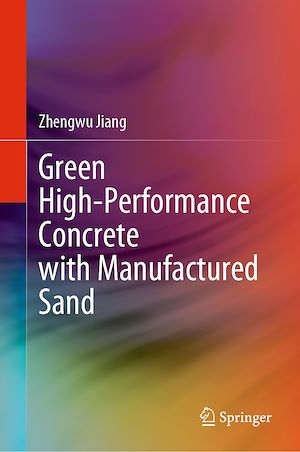 Téléchargez le livre :  Green High-Performance Concrete with Manufactured Sand