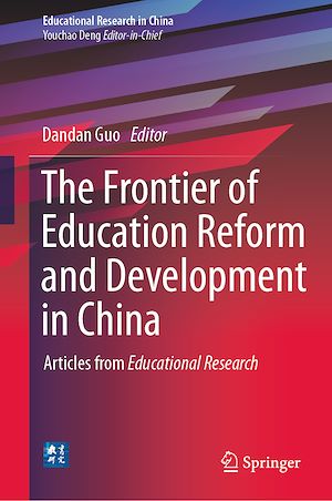 Téléchargez le livre :  The Frontier of Education Reform and Development in China