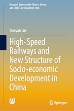 Télécharger le livre :  High-Speed Railways and New Structure of Socio-economic Development in China