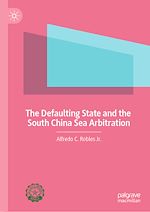 Télécharger le livre :  The Defaulting State and the South China Sea Arbitration