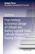 Télécharger le livre :  From Intrinsic to Extrinsic Design of Lithium-Ion Battery Layered Oxide Cathode Material Via Doping Strategies