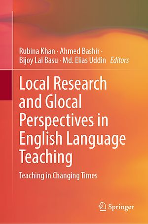 Téléchargez le livre :  Local Research and Glocal Perspectives in English Language Teaching