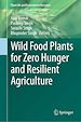 Télécharger le livre :  Wild Food Plants for Zero Hunger and Resilient Agriculture