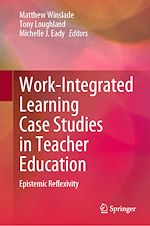 Télécharger le livre :  Work-Integrated Learning Case Studies in Teacher Education