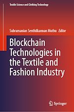 Télécharger le livre :  Blockchain Technologies in the Textile and Fashion Industry