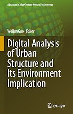 Télécharger le livre :  Digital Analysis of Urban Structure and Its Environment Implication