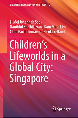 Téléchargez le livre :  Children's Lifeworlds in a Global City: Singapore