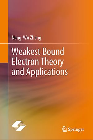 Téléchargez le livre :  Weakest Bound Electron Theory and Applications