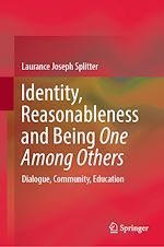 Télécharger le livre :  Identity, Reasonableness and Being One Among Others