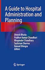 Télécharger le livre :  A Guide to Hospital Administration and Planning
