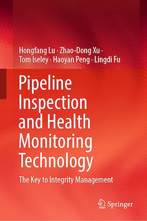 Téléchargez le livre :  Pipeline Inspection and Health Monitoring Technology