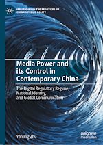 Télécharger le livre :  Media Power and its Control in Contemporary China