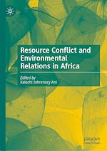 Télécharger le livre :  Resource Conflict and Environmental Relations in Africa