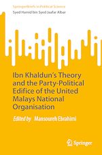 Télécharger le livre :  Ibn Khaldun's Theory and the Party-Political Edifice of the United Malays National Organisation