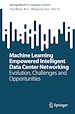 Télécharger le livre :  Machine Learning Empowered Intelligent Data Center Networking