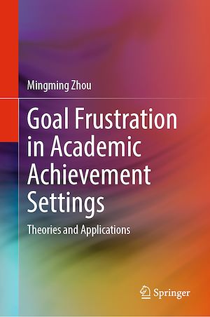 Téléchargez le livre :  Goal Frustration in Academic Achievement Settings