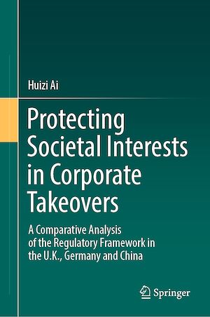 Téléchargez le livre :  Protecting Societal Interests in Corporate Takeovers