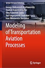 Télécharger le livre :  Modeling of Transportation Aviation Processes
