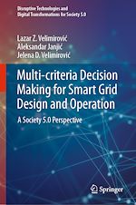 Télécharger le livre :  Multi-criteria Decision Making for Smart Grid Design and Operation