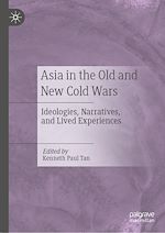 Télécharger le livre :  Asia in the Old and New Cold Wars