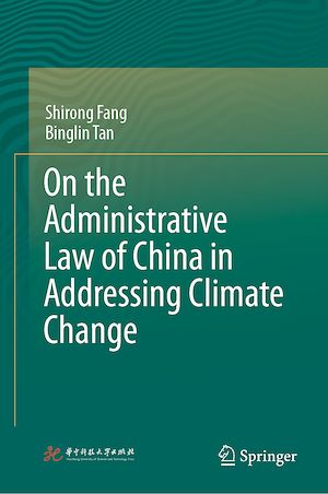Téléchargez le livre :  On the Administrative Law of China in Addressing Climate Change