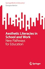 Télécharger le livre :  Aesthetic Literacies in School and Work