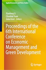 Télécharger le livre :  Proceedings of the 6th International Conference on Economic Management and Green Development
