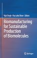 Télécharger le livre :  Biomanufacturing for Sustainable Production of Biomolecules