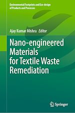 Télécharger le livre :  Nano-engineered Materials for Textile Waste Remediation