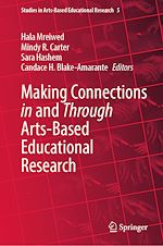 Télécharger le livre :  Making Connections in and Through Arts-Based Educational Research