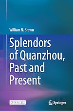 Download this eBook Splendors of Quanzhou, Past and Present