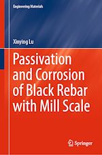 Télécharger le livre :  Passivation and Corrosion of Black Rebar with Mill Scale