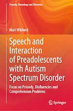 Télécharger le livre :  Speech and Interaction of Preadolescents with Autism Spectrum Disorder