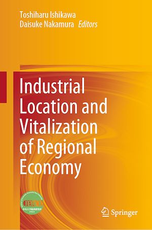 Téléchargez le livre :  Industrial Location and Vitalization of Regional Economy