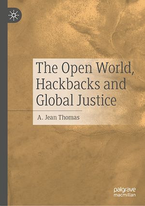 Téléchargez le livre :  The Open World, Hackbacks and Global Justice