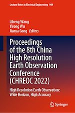 Télécharger le livre :  Proceedings of the 8th China High Resolution Earth Observation Conference (CHREOC 2022)