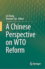 Télécharger le livre :  A Chinese Perspective on WTO Reform
