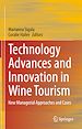 Télécharger le livre :  Technology Advances and Innovation in Wine Tourism